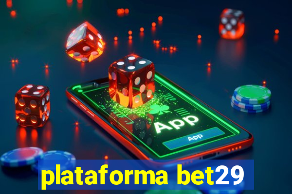 plataforma bet29